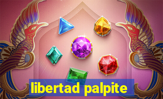 libertad palpite